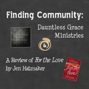 dauntless grace and for the love