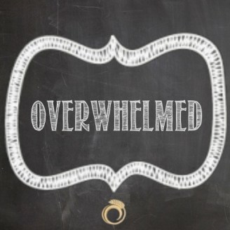 overwhelmed